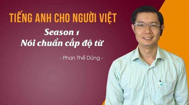 Share Khóa học Tiếng Anh cho người Việt - Season 1 Nói chuẩn cấp độ từ
