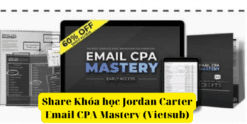 Share Khóa học Jordan Carter Email CPA Mastery (Vietsub)