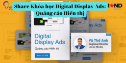 Share Khóa học Digital Display Ads Quảng cáo Hiển thị