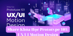Share Khóa Học Prototype 101 UXUI Motion Design Keyframe